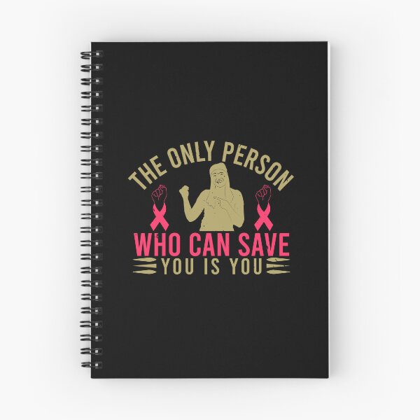 Item preview, The only person who can save you is you Cancer motivational saying designed and sold by GeneTonia0307.