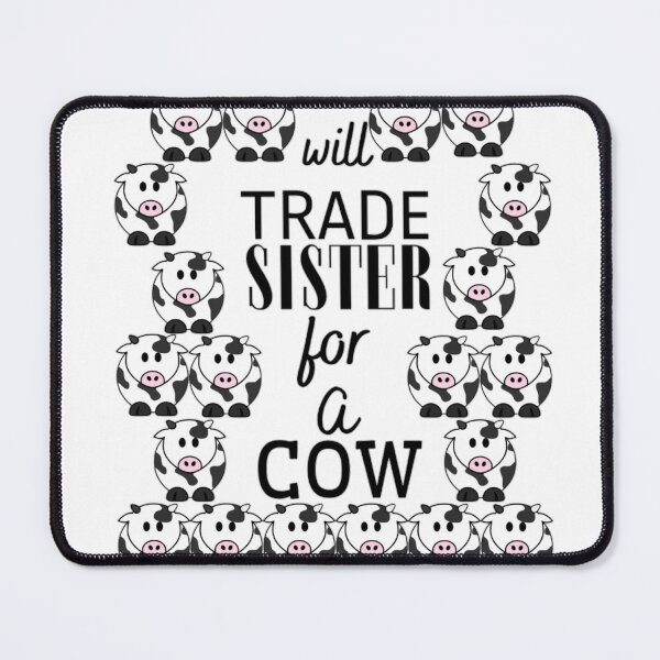 Item preview, Will trade sister for a cow designed and sold by Wild-Rose-.