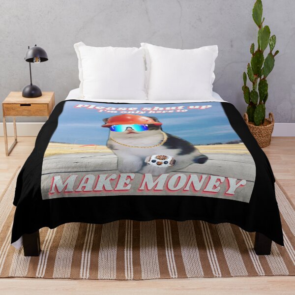 Item preview, Please Shut up, I'm only here to MAKE MONEY designed and sold by AlexjShubert.