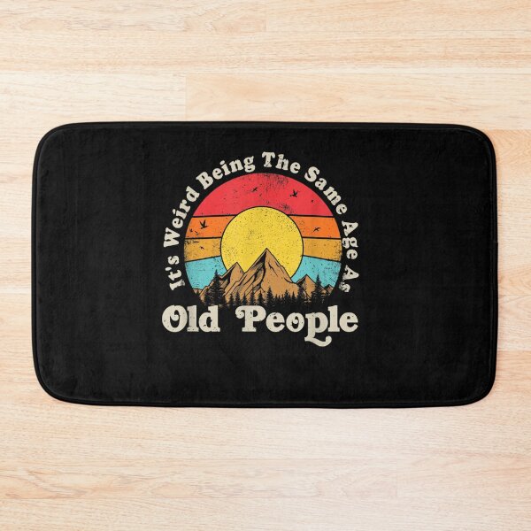 Item preview, It's Weird Being The Same Age As Old People Funny Vintage designed and sold by johnsimonart.