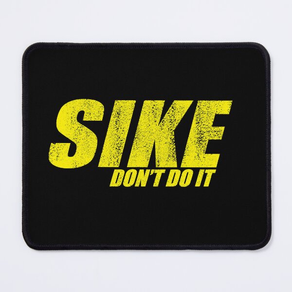 Item preview, SIKE DONT DO IT! - Diary of a Wimpy Kid  designed and sold by Olieveryd24.