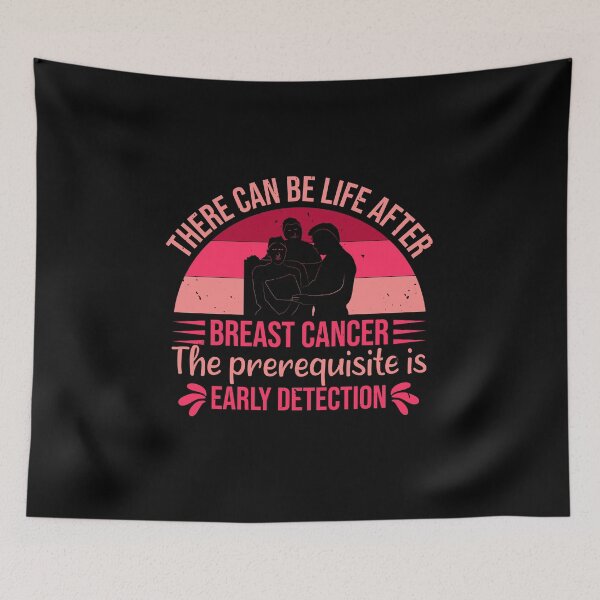 Item preview, There can be life after breast cancer the prerequisite is early detection designed and sold by GeneTonia0307.