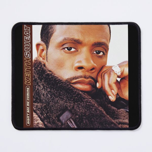 Item preview, Keith Sweat didnt see me coming designed and sold by PaulSGoodof31.