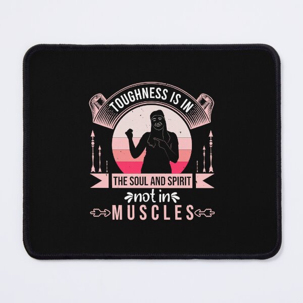 Item preview, toughness is in the soul and spirit not in muscles designed and sold by GeneTonia0307.