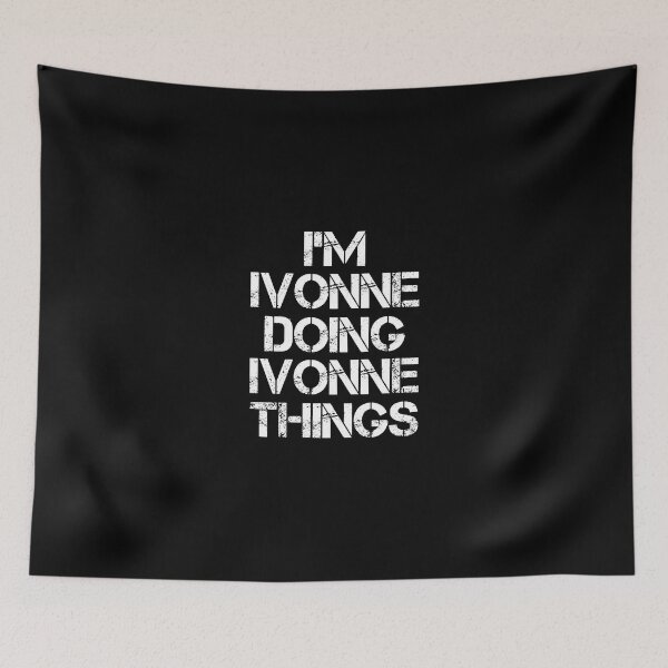 Item preview, Ivonne Name T Shirt - Doing Ivonne Things Name Gift Item Tee designed and sold by stacyarmst.