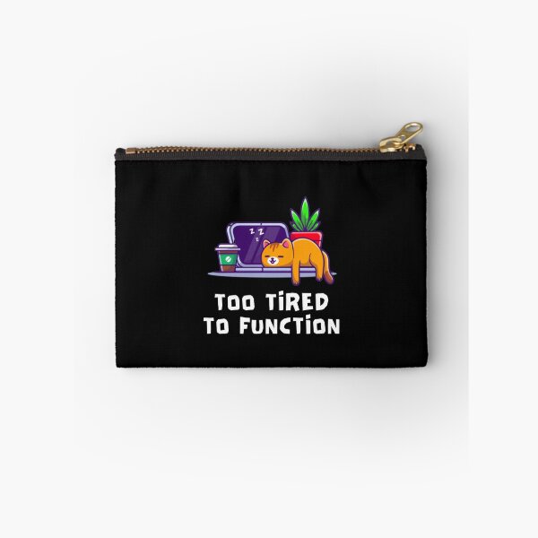 Item preview, Too Tired To Function designed and sold by AYREEM.