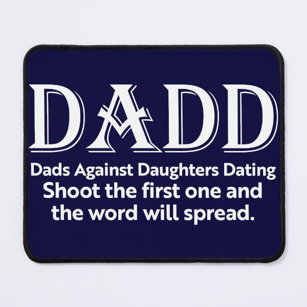 Item preview, Dads Against Daughters Dating Graphic Novelty Sarcastic Funny, Basic Novelty, Graphics, Hot Search designed and sold by GHNMDA.