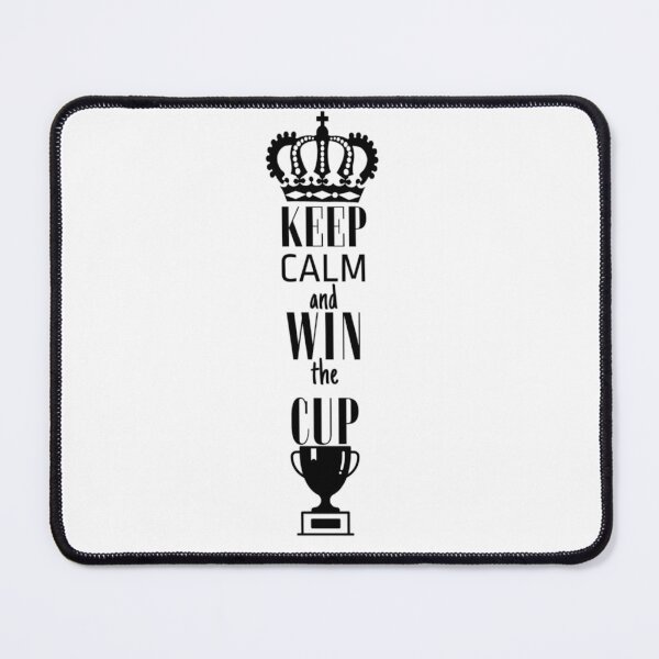 Item preview, Keep calm and win the cup designed and sold by Wild-Rose-.