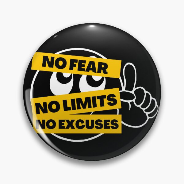 Item preview, NO Fear No Limits No Excuses designed and sold by GeeHanz.