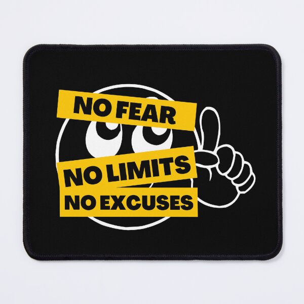 Item preview, NO Fear No Limits No Excuses designed and sold by GeeHanz.