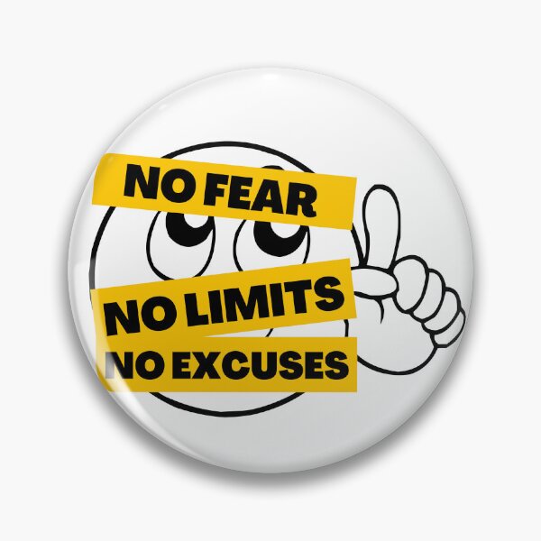 Item preview, NO Fear No Limits No Excuses designed and sold by GeeHanz.