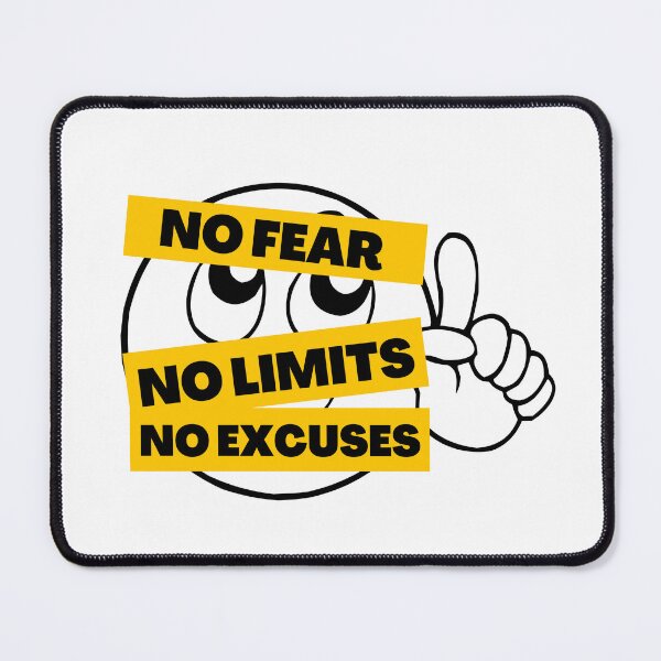 Item preview, NO Fear No Limits No Excuses designed and sold by GeeHanz.