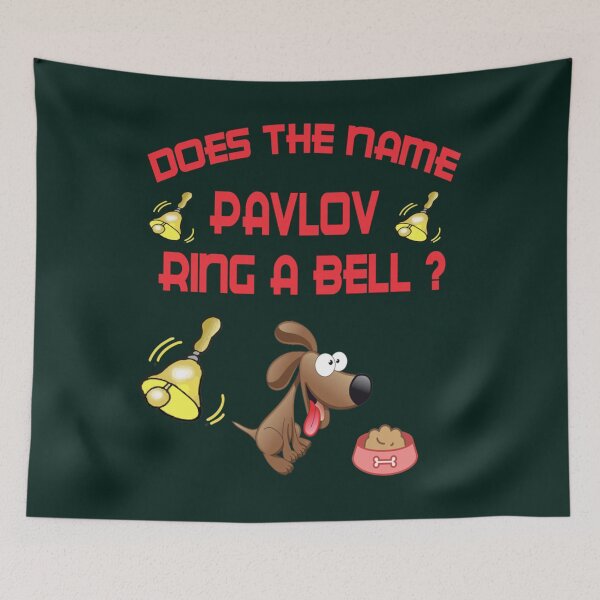 Item preview, DOES THE NAME PAVLOV , RING A BELL   designed and sold by TTEDGLOBAL.