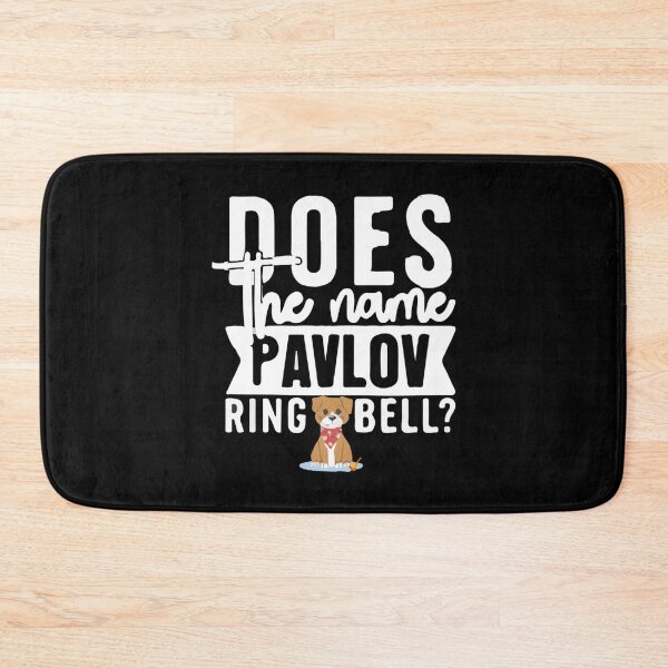 Item preview, Does the name Pavlov mean anything to you   designed and sold by TTEDGLOBAL.