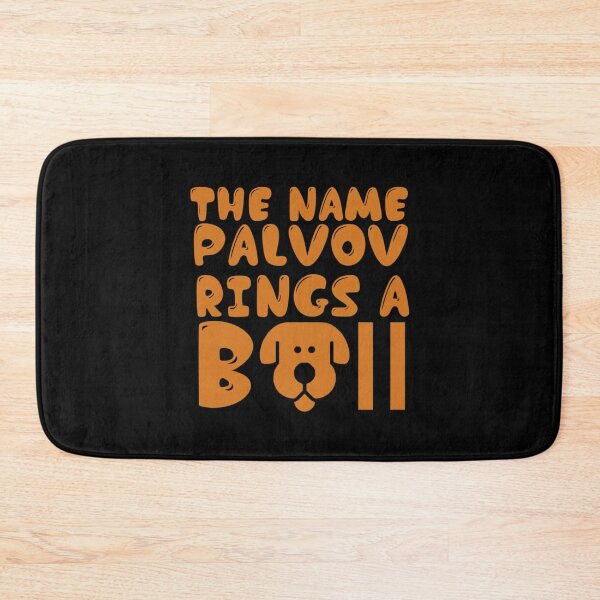 Item preview, Does the Name Pavlov Ring a Bell                        designed and sold by TTEDGLOBAL.