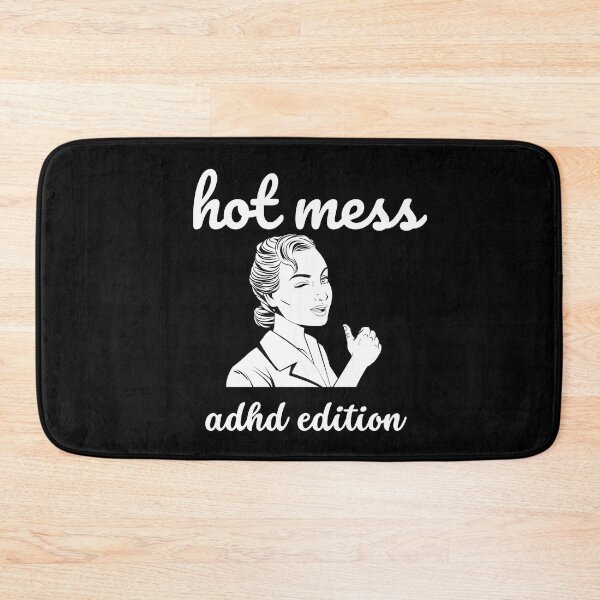 Item preview, ADHD - Hot Mess - ADHD Edition- Option 2 - Light on Dark designed and sold by TheBerriesADHD.