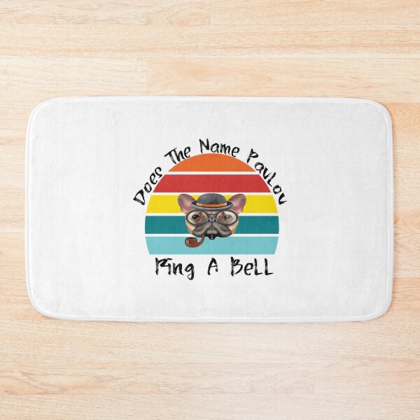 Item preview, Does The Name Pavlov Ring A Bell                      designed and sold by TTEDGLOBAL.