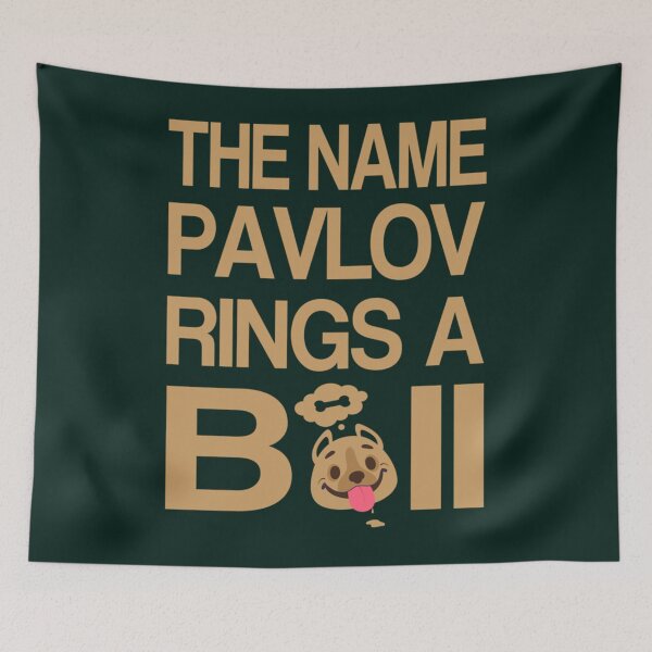 Item preview, Does The Name Pavlov Rings A Bell   designed and sold by TTEDGLOBAL.