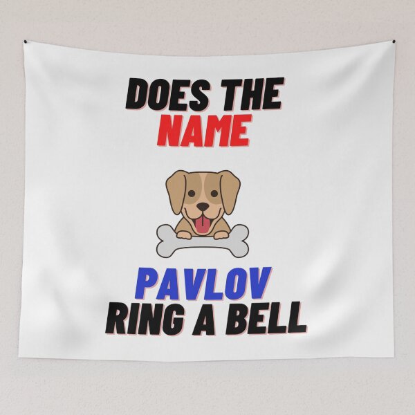 Item preview, of does the name pavlov ring a bell   designed and sold by TTEDGLOBAL.