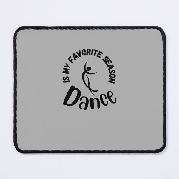 Item preview, Dance Is My Favorite Season designed and sold by Reddiamond3 ⭐⭐⭐⭐⭐.
