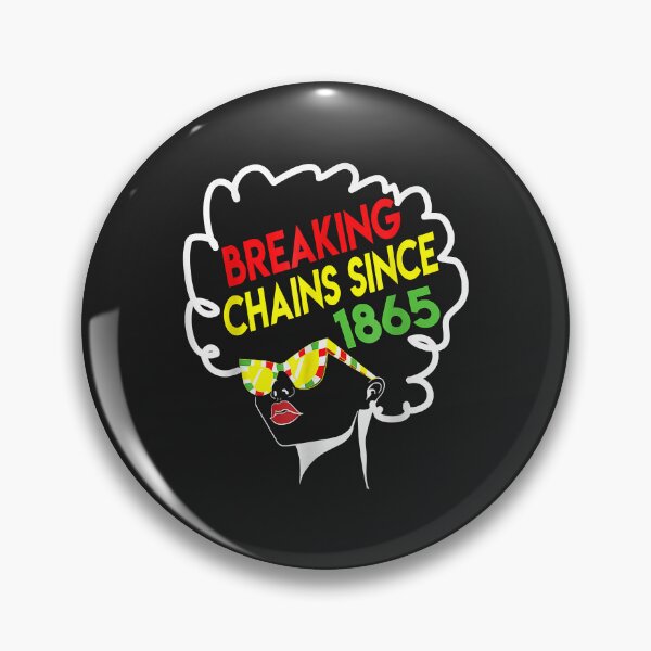 Item preview, Juneteenth 1865 Breaking Chains Heritage History Celebration designed and sold by JeffreyMCombs.