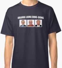 Obama Lama Ding-Dong Classic T-Shirt