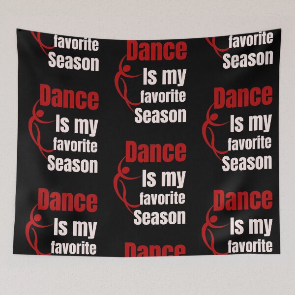 Item preview,  Dance Is My Favorite Season / Dance Team /GIFT for a Dancer / ballerina  designed and sold by Reddiamond3 ⭐⭐⭐⭐⭐.