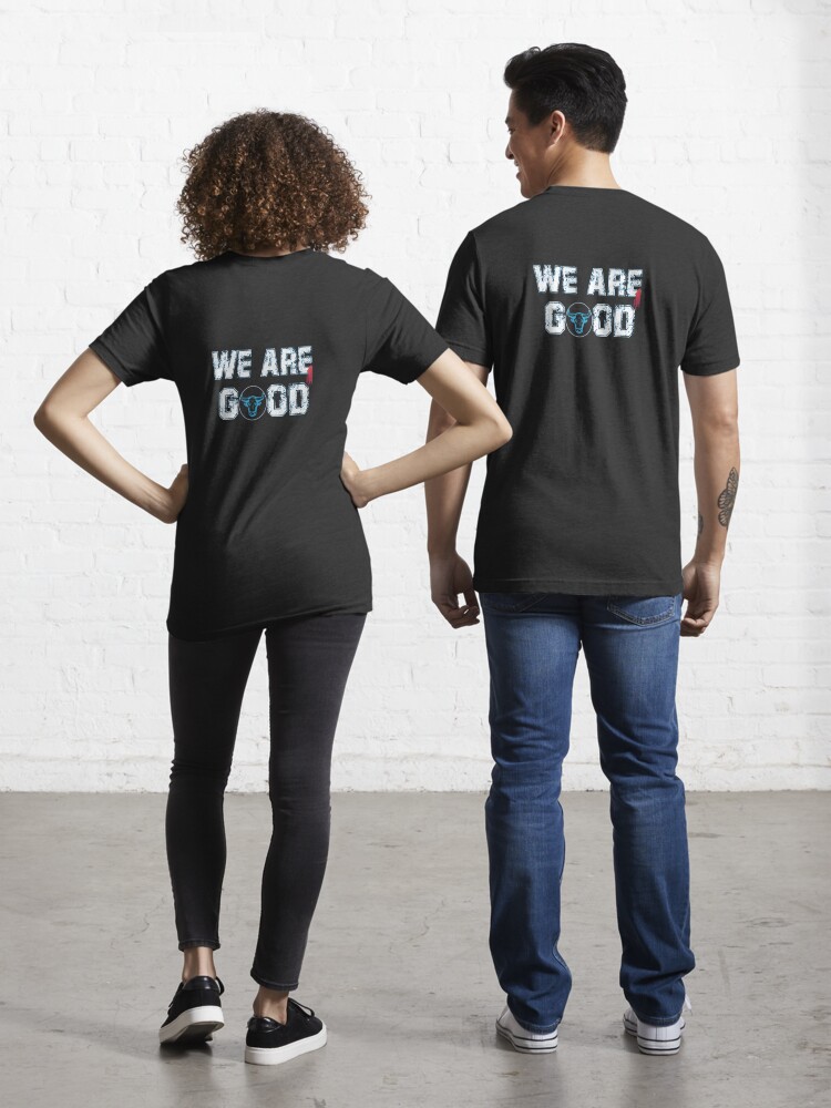 We Are Good Cubs | Essential T-Shirt