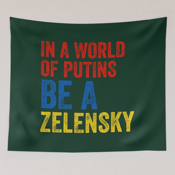Item preview, In A World Of Putins Be A Zelensky  , FCK PTN, Putin Fuck Vladimir Putin Russia Russia Moscow Kremli designed and sold by RayAndAnnShop.