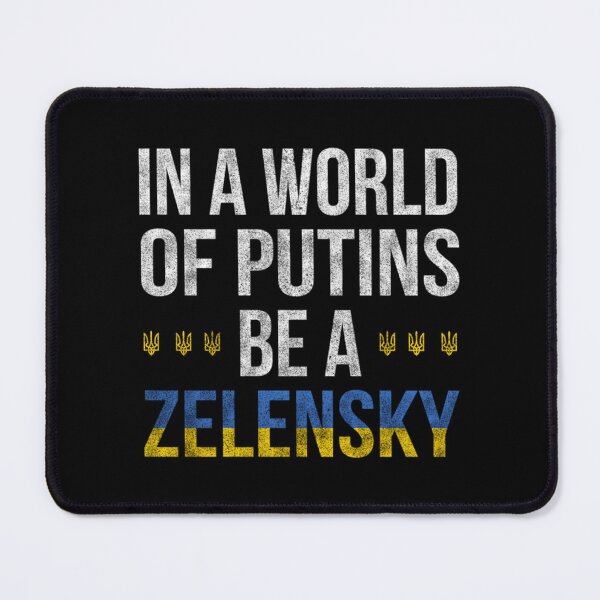 Item preview, In a World of Putins Be a Zelensky - Cлава Україні Slava Ukrayini - Slava Ukraini - Ukraini Glory to designed and sold by RayAndAnnShop.