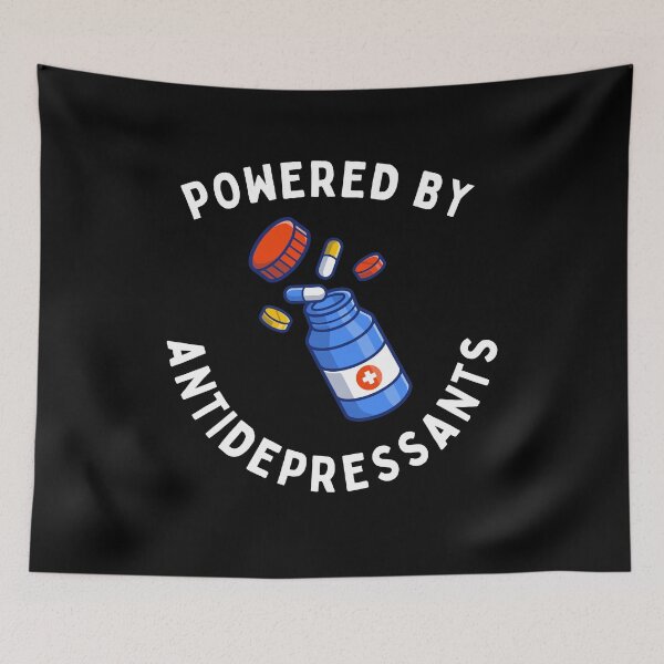 Item preview, Powered By Antidepressants designed and sold by AYREEM.