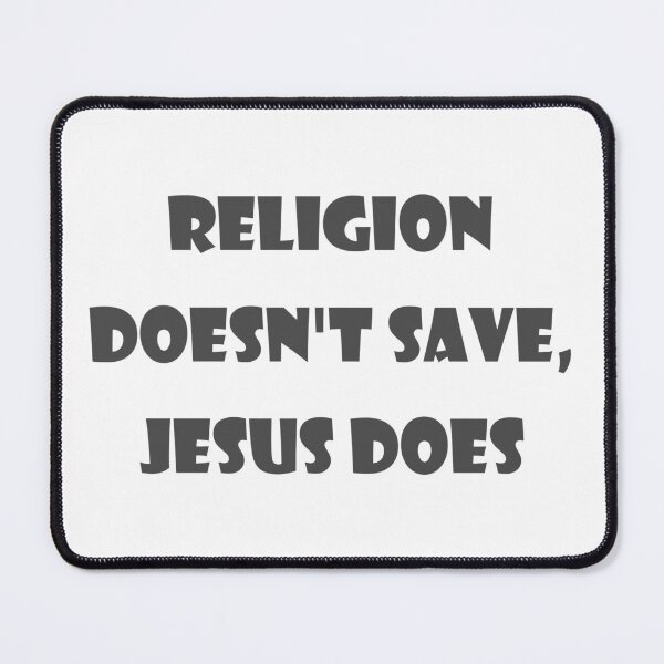 Item preview, Christian Design - Religion Doesn't Save, Jesus Does designed and sold by simplydesignart.