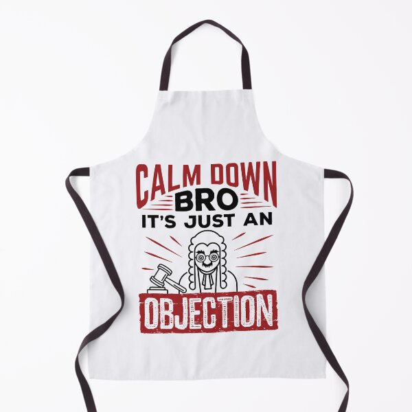 Item preview, Calm Down Bro It's Just an Objection Mock Trial designed and sold by jaygo.