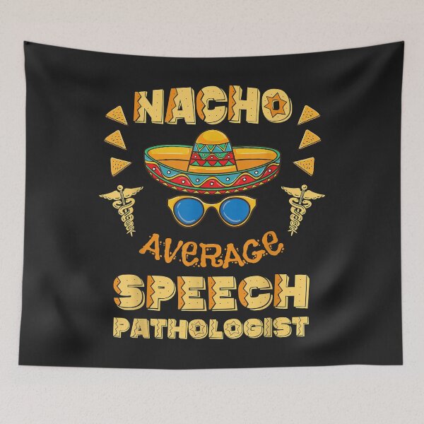 Aperçu de l'œuvre Nacho Average Orthophoniste Cinco De Mayo créée et vendue par JeffreyMCombs.