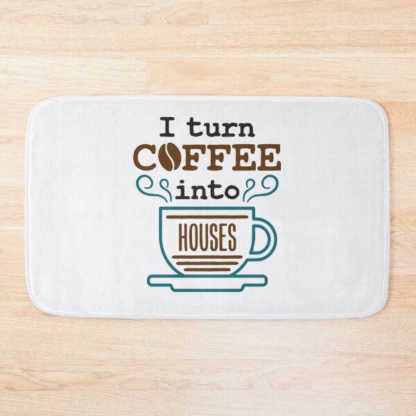 Item preview, I Turn Coffee Into Houses Carpenter Builder designed and sold by jaygo.