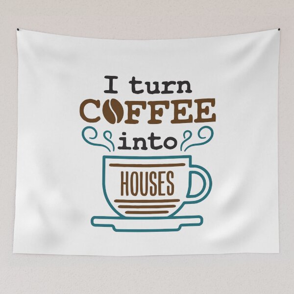 Item preview, I Turn Coffee Into Houses Carpenter Builder designed and sold by jaygo.