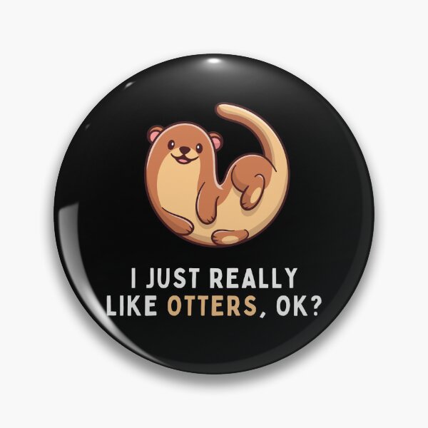 Item preview, I Just Really Like Otters, Ok? designed and sold by AYREEM.