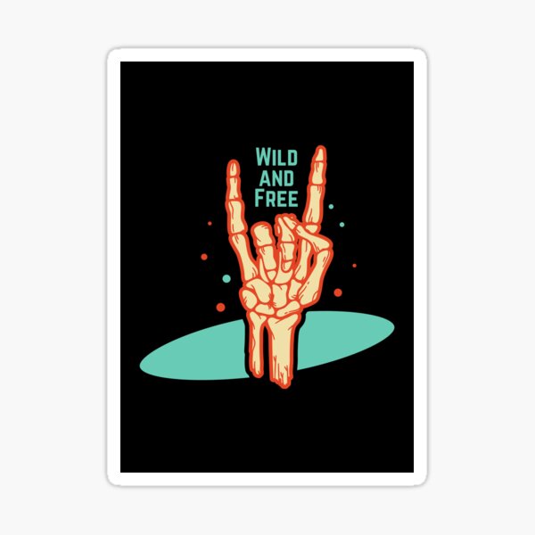 Wild and free Sticker