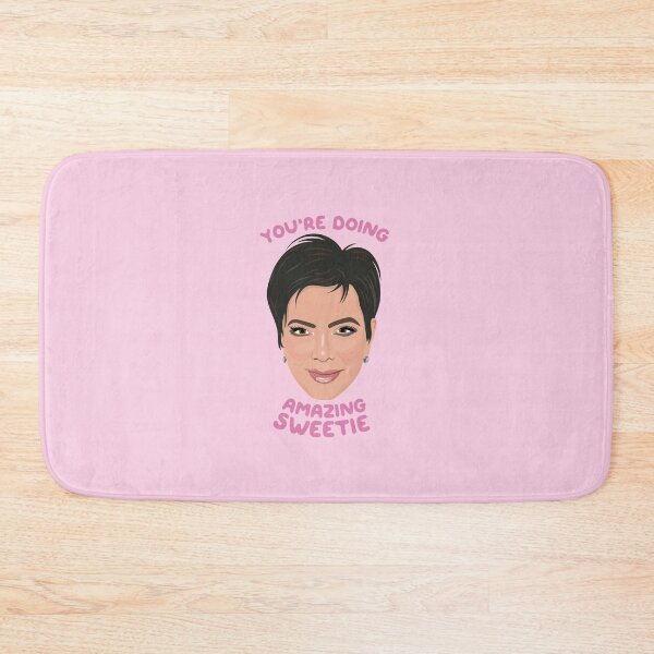 Item preview, Kris Kardashian - You're Doing Amazing Sweetie designed and sold by ponychops.
