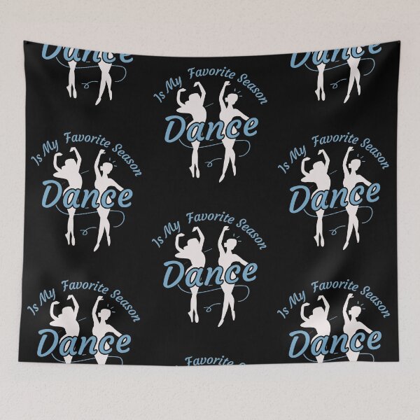 Item preview,  Dance Is My Favorite Season / Dance Team /GIFT for a Dancer / ballerina  designed and sold by Reddiamond3 ⭐⭐⭐⭐⭐.