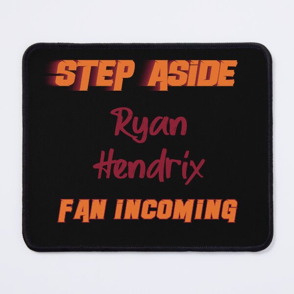 Item preview, Ryan Hendrix - Step Aside, incoming fan designed and sold by 2Girls1Shirt.