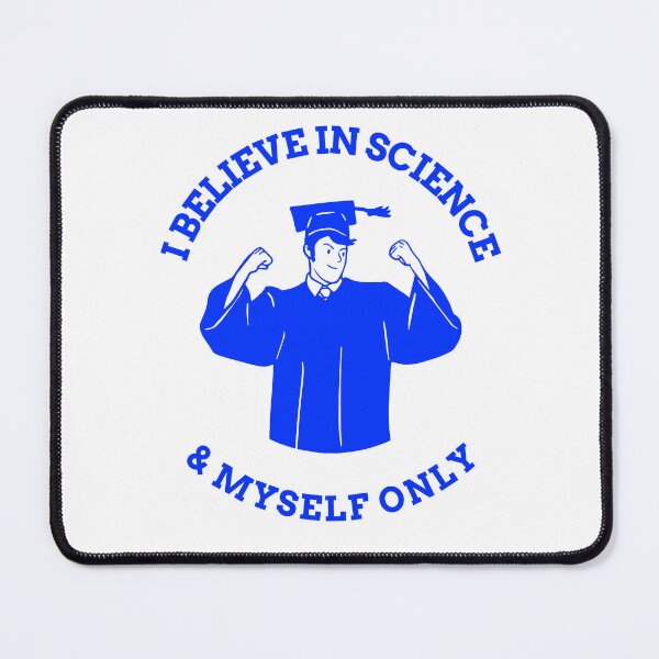 Item preview, I BELIEVE IN SCIENCE BLUE GRAPHIC  designed and sold by storebythom.