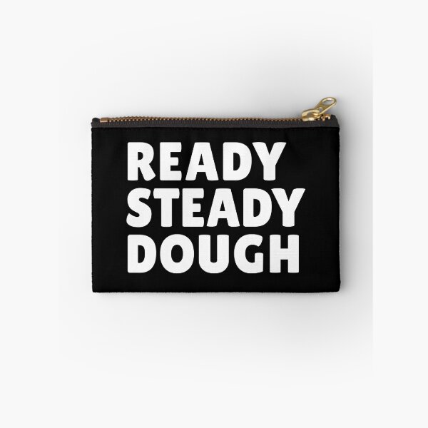 Item preview, ready steady dough pun (simple white text only) designed and sold by PunnilyEnough.