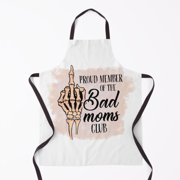 Item preview, Proud Member Of The Bad Moms Club designed and sold by amazinGraphic.