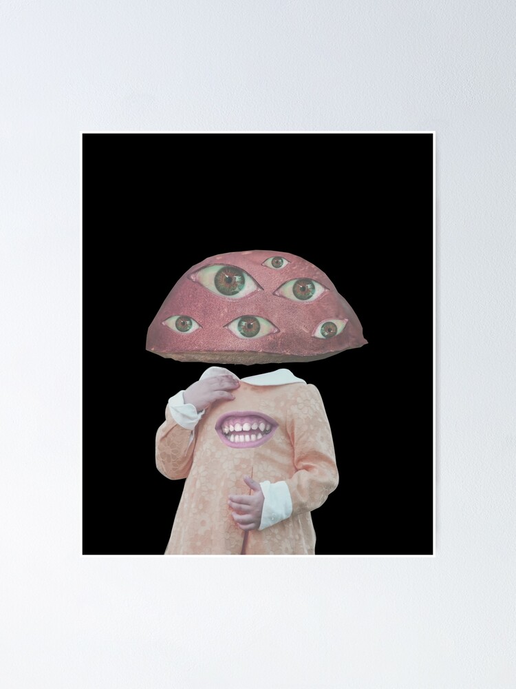 Mushroom Weirdcore Dreamcore Eye Girl  Poster for Sale by ghost888