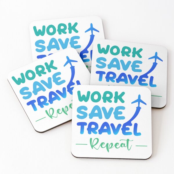 Item preview, work save travel repeat designed and sold by TopBaseline.