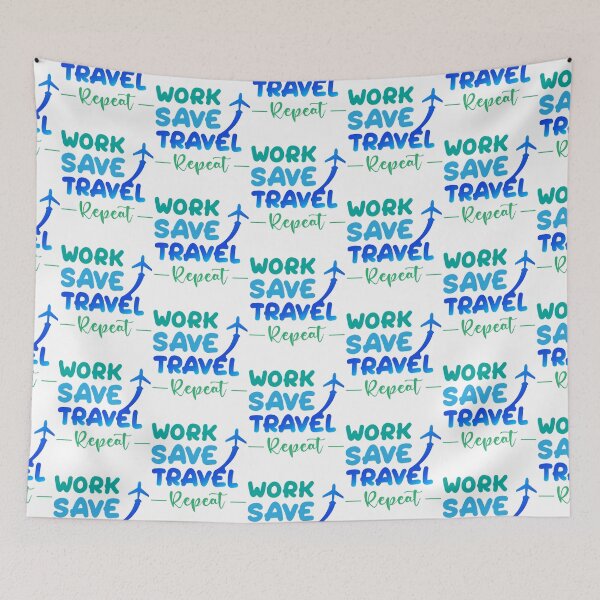 Item preview, work save travel repeat designed and sold by TopBaseline.