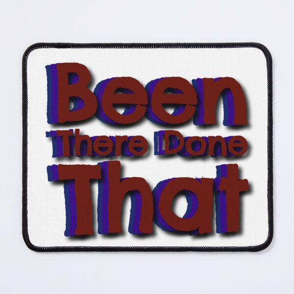 Item preview, been there done that designed and sold by Rytespot.