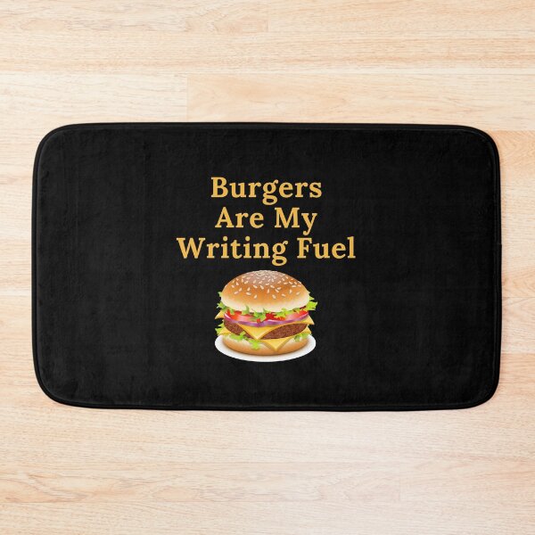 Item preview, Burgers Are My Writing Fuel designed and sold by TheKnightWriter.