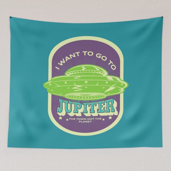 Item preview, I want to go to Jupiter, the town not the planet designed and sold by weilertsen.